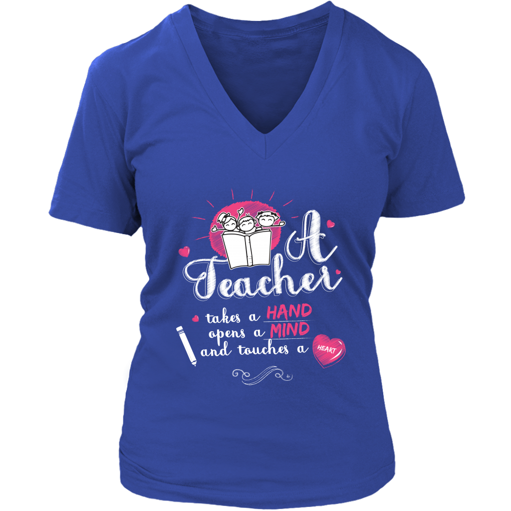 A Teacher Takes A Hand Opens A Mind And Touches A Heart