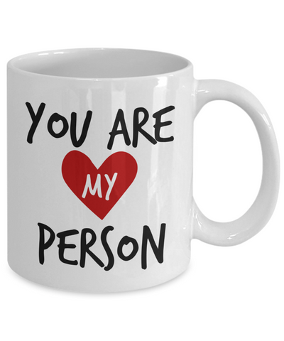 Image of You Are My Person Mug