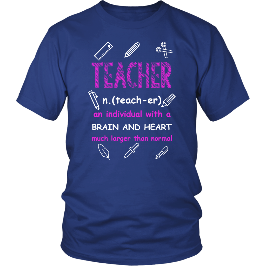 Teacher An Individual With A Brain And Heart Much Larger Than Normal