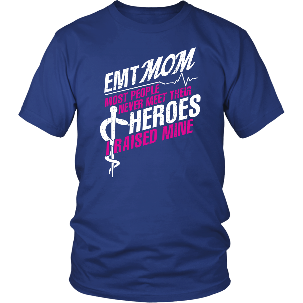 Emt Mom Most People Never Meet Their Heroes I Raised Mine