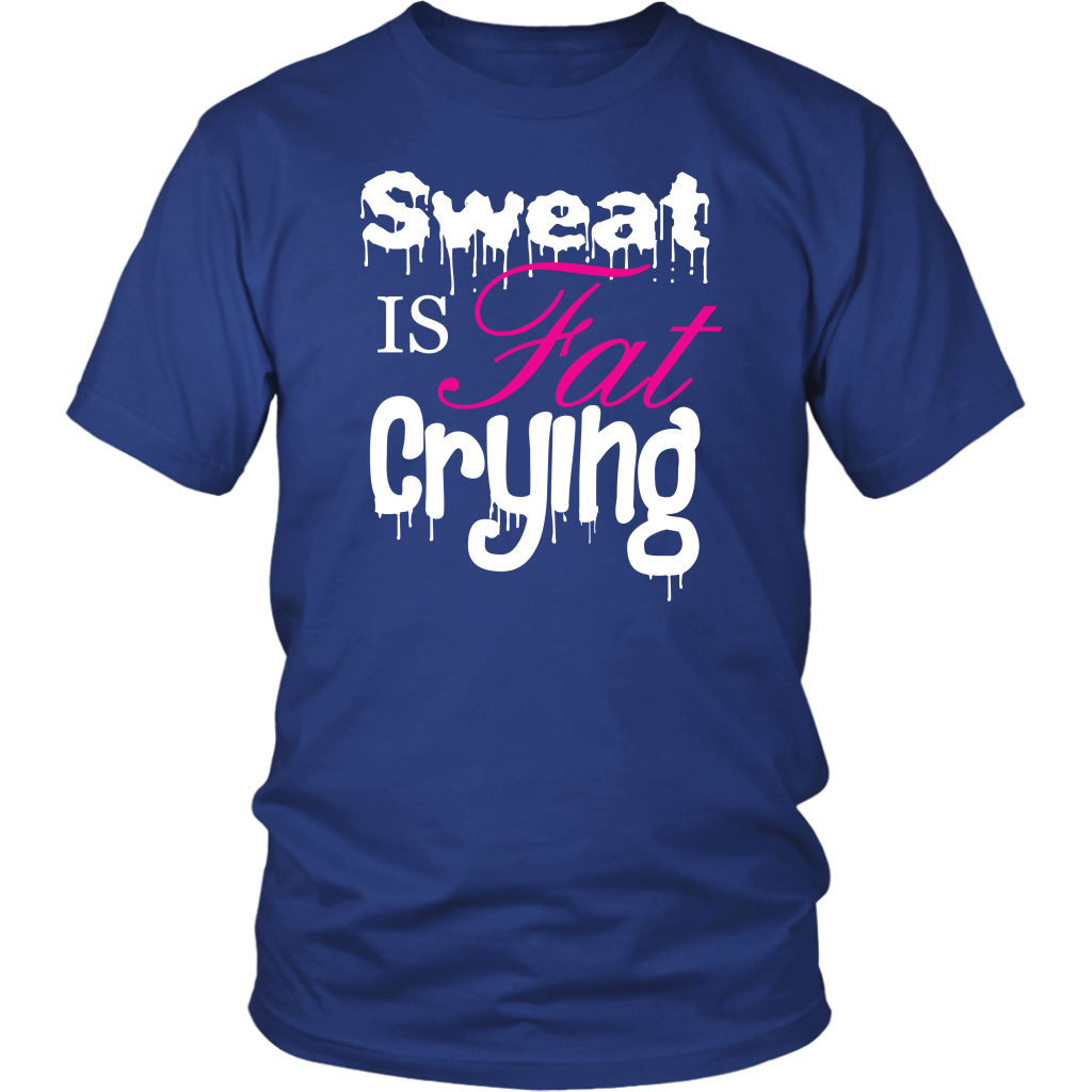 Sweat Is Fat Crying