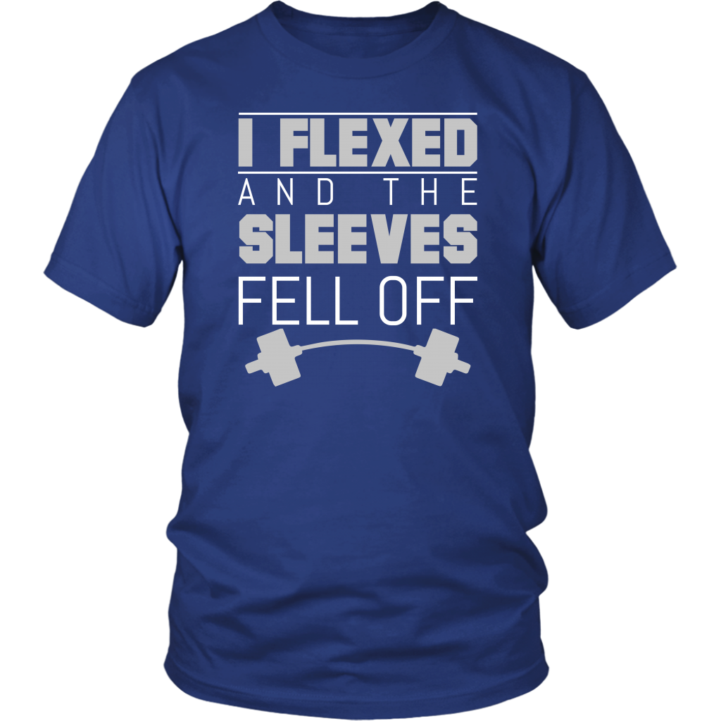 I Flexed And The Sleeves Fell Off