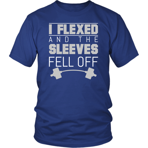 Image of I Flexed And The Sleeves Fell Off