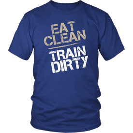 Eat Clean Train Dirty
