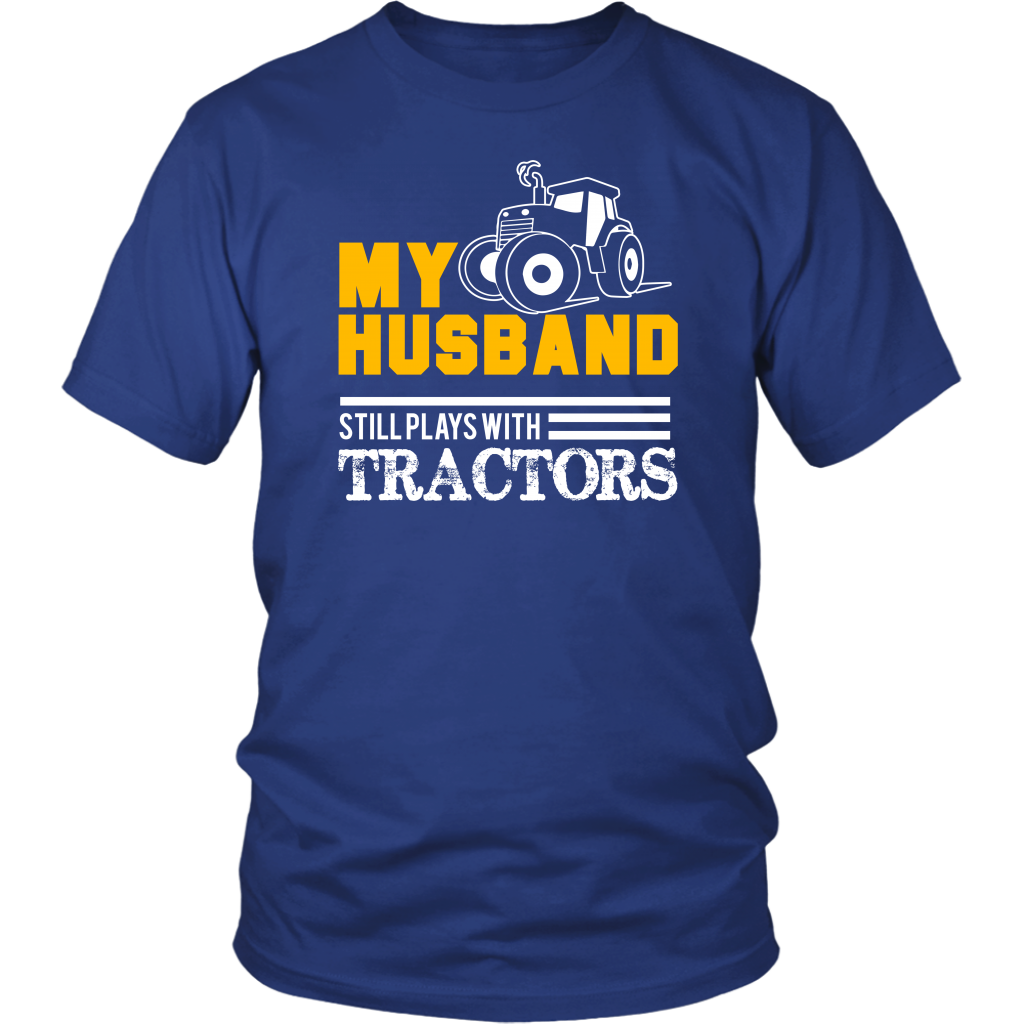 My Husband Still Plays With Tractors