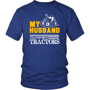 My Husband Still Plays With Tractors