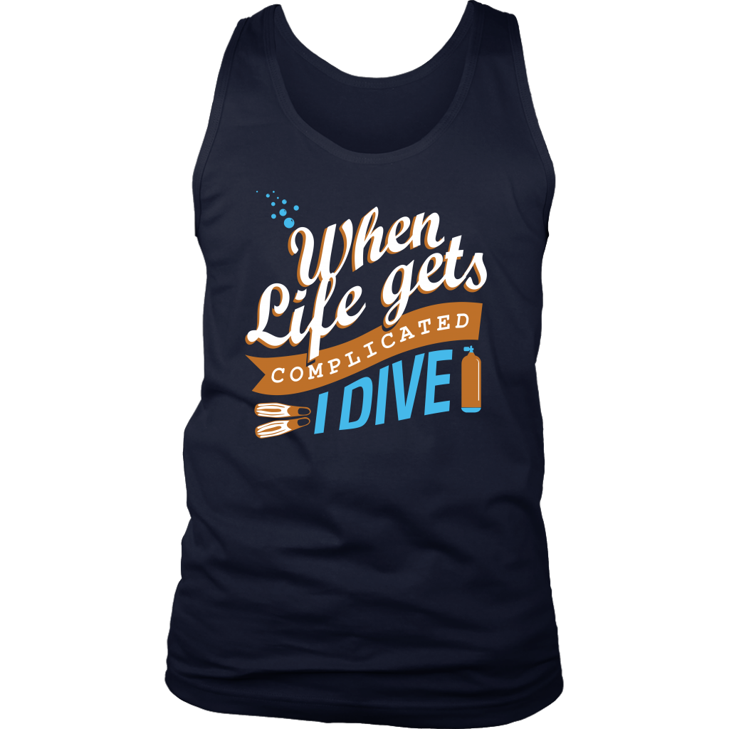 When Life Gets Complicated I Dive