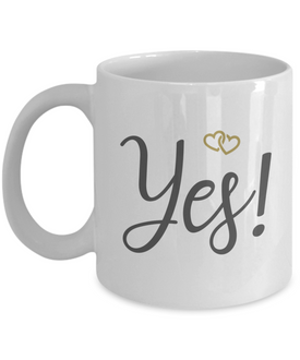 Yes! + That's What She Said! Engagement Couple Coffee Mug Set