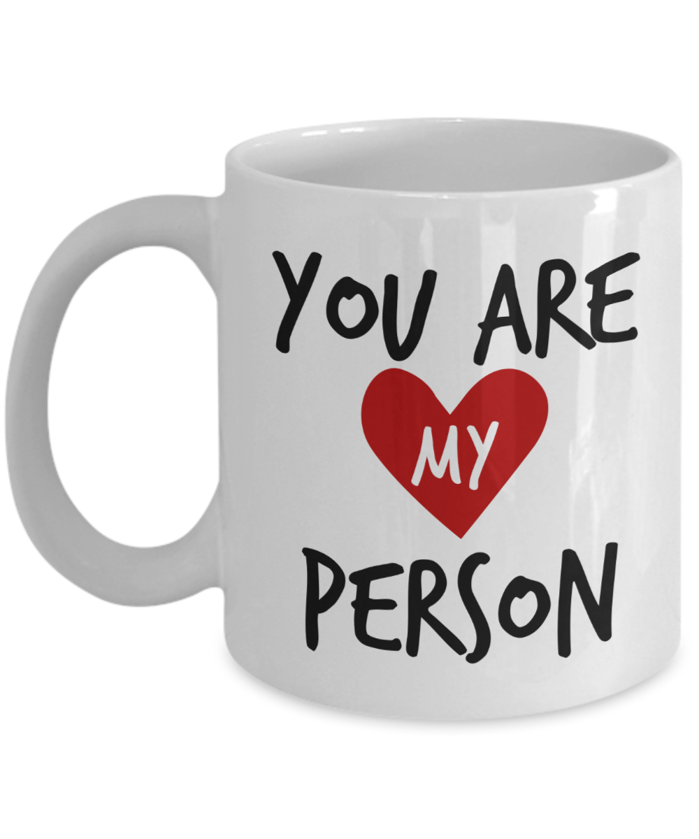 You Are My Person Mug