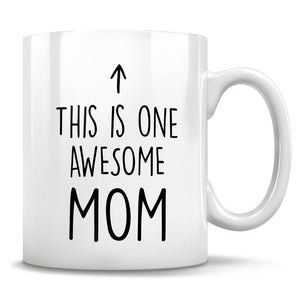 This Is One Awesome Mom - Mug