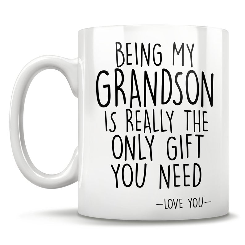 Being My Grandson Is Really The Only Gift You Need - Love You - Mug