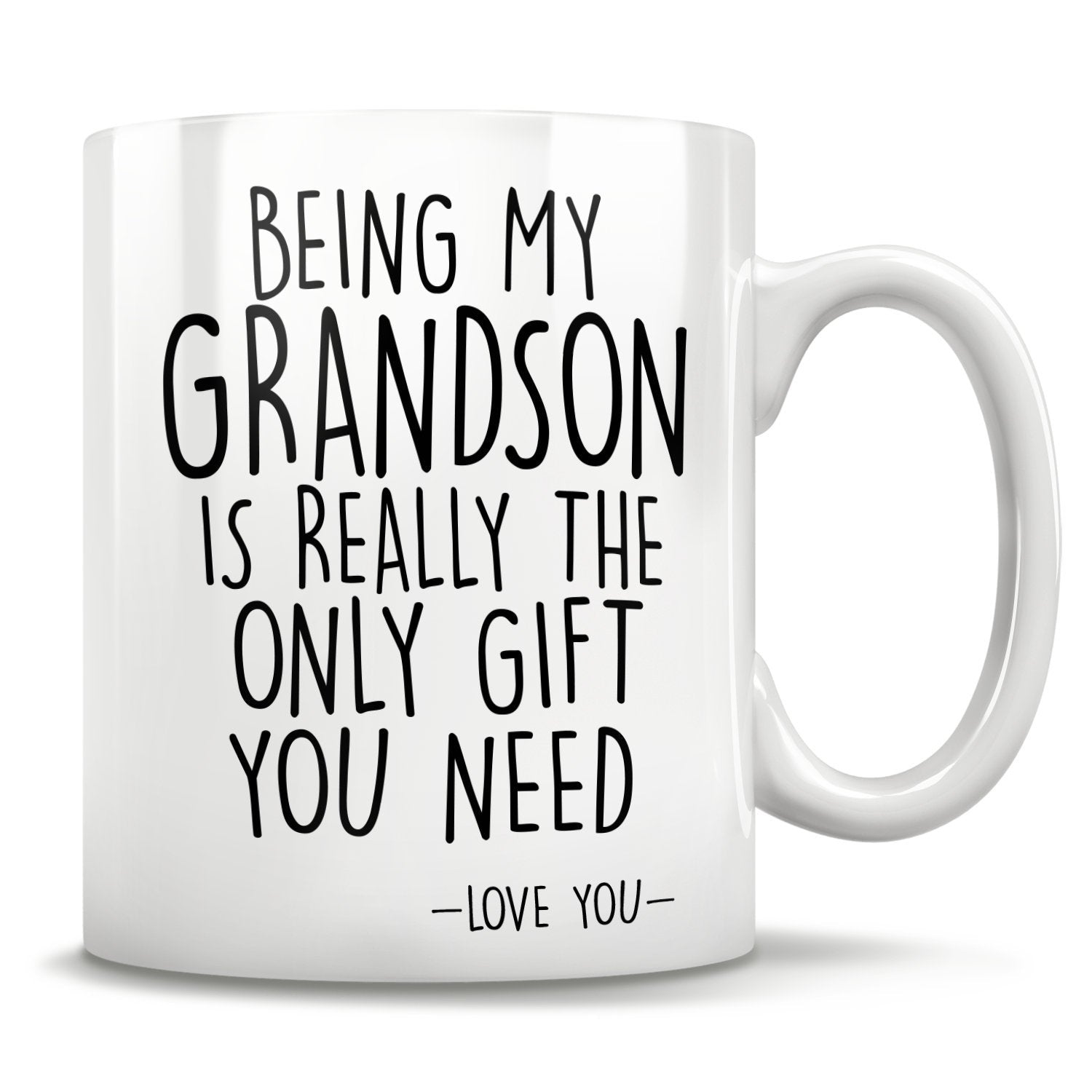 Being My Grandson Is Really The Only Gift You Need - Love You - Mug