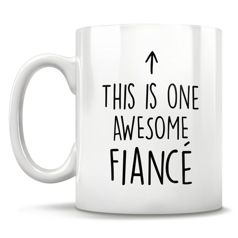 Image of This Is One Awesome Fiancé - Mug