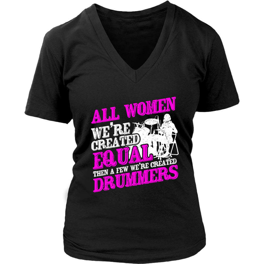 All Women We're Created Equal Then A Few We're Created Drummers
