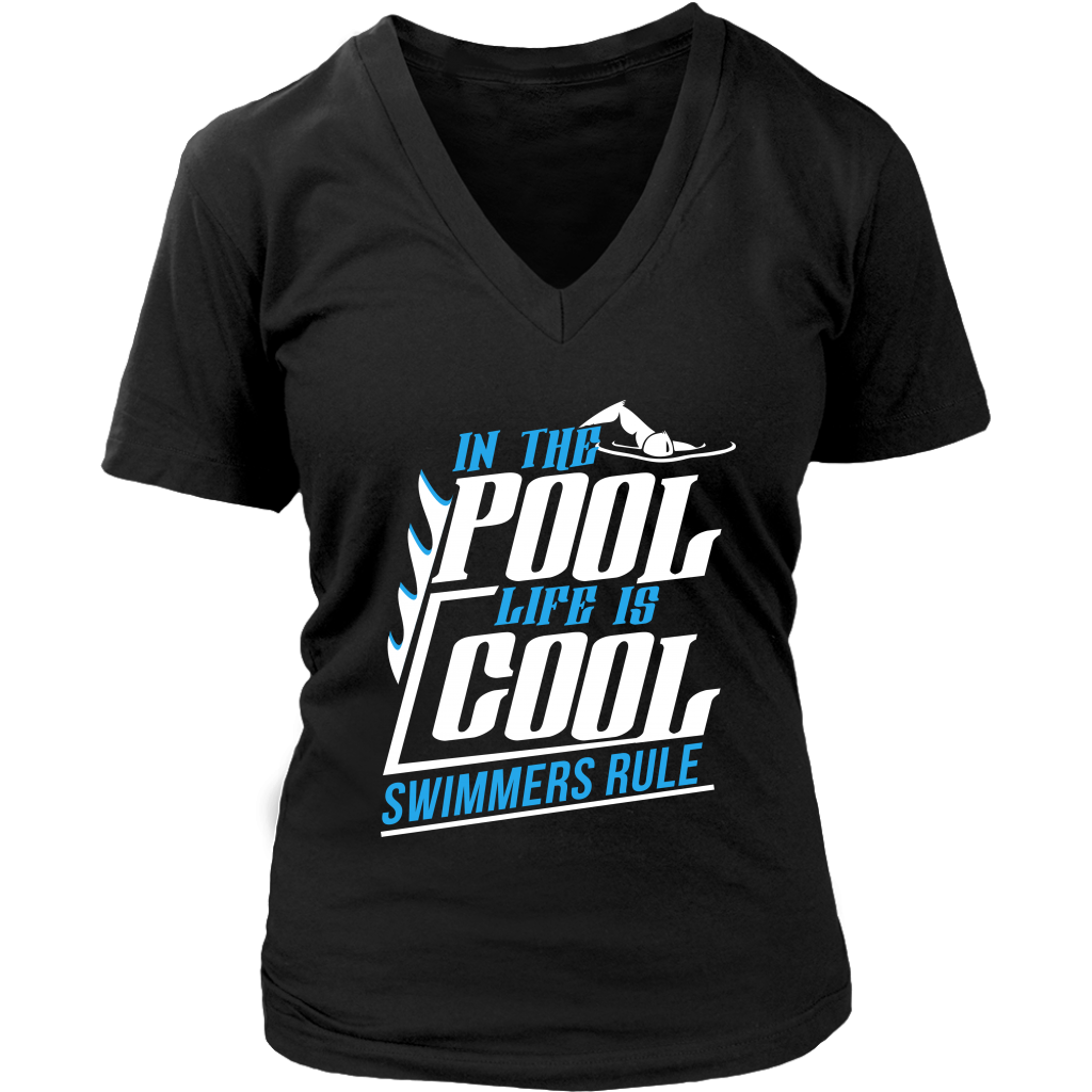 In The Pool Life Is Cool Swimmers Rule