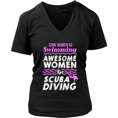 Image of Some Women Go Swimming Awesome Women Go Scuba Diving