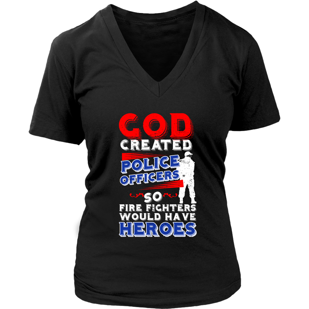 God Created Police Officers So Firefighters Would Have Heroes
