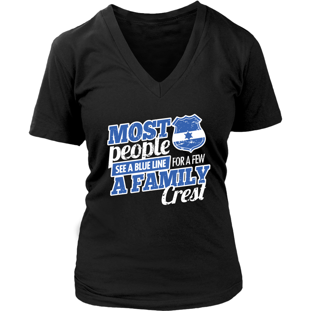 Most People See A Blue Line For A Few A Family Crest