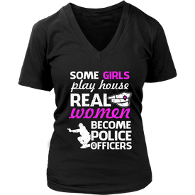 Some Girls Play House Real Women Become Police Officers