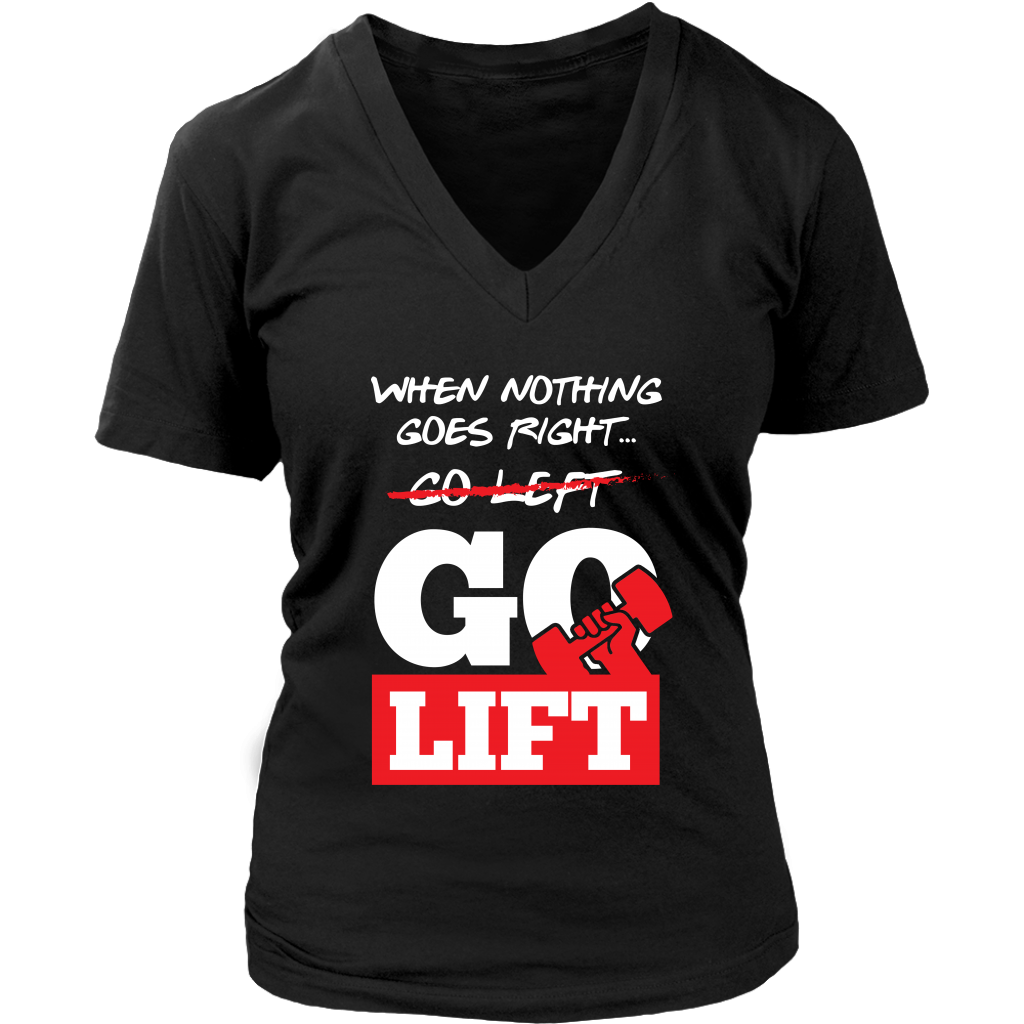 When Nothing Goes Right Go Lift