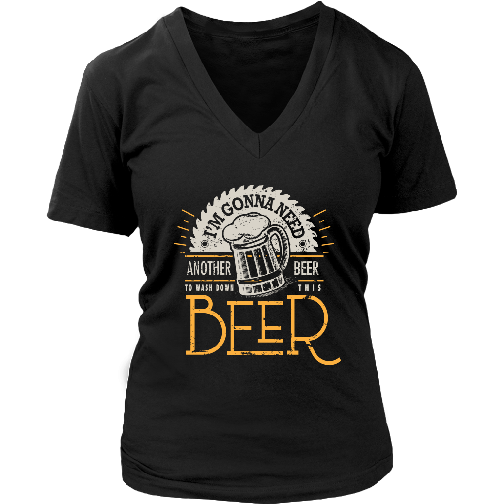 I'm Gonna Need Another Beer To Wash Down This Beer