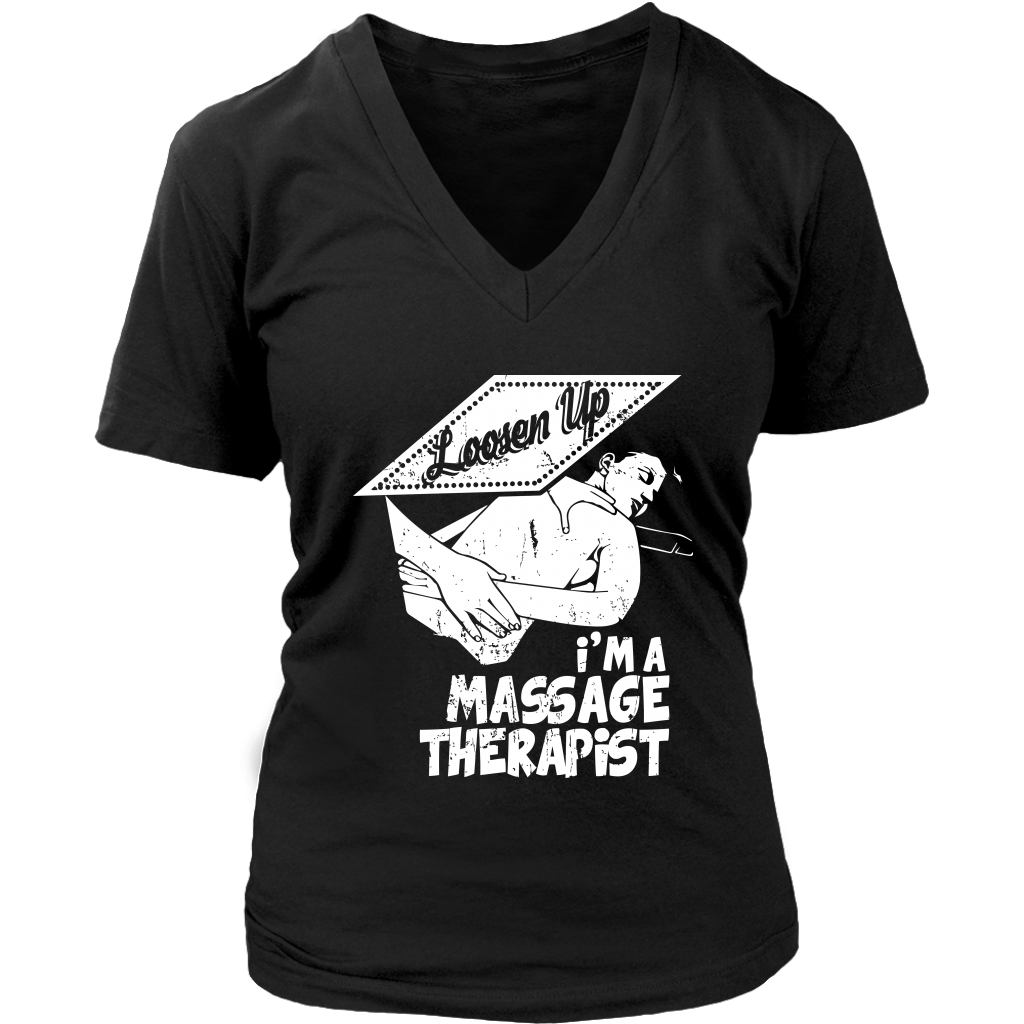 Loosen Up I'm A  Massage Therapist