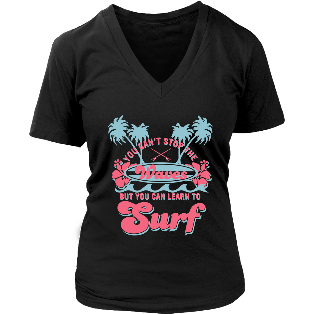 You Can't Stop The Waves But You Can Learn To Surf