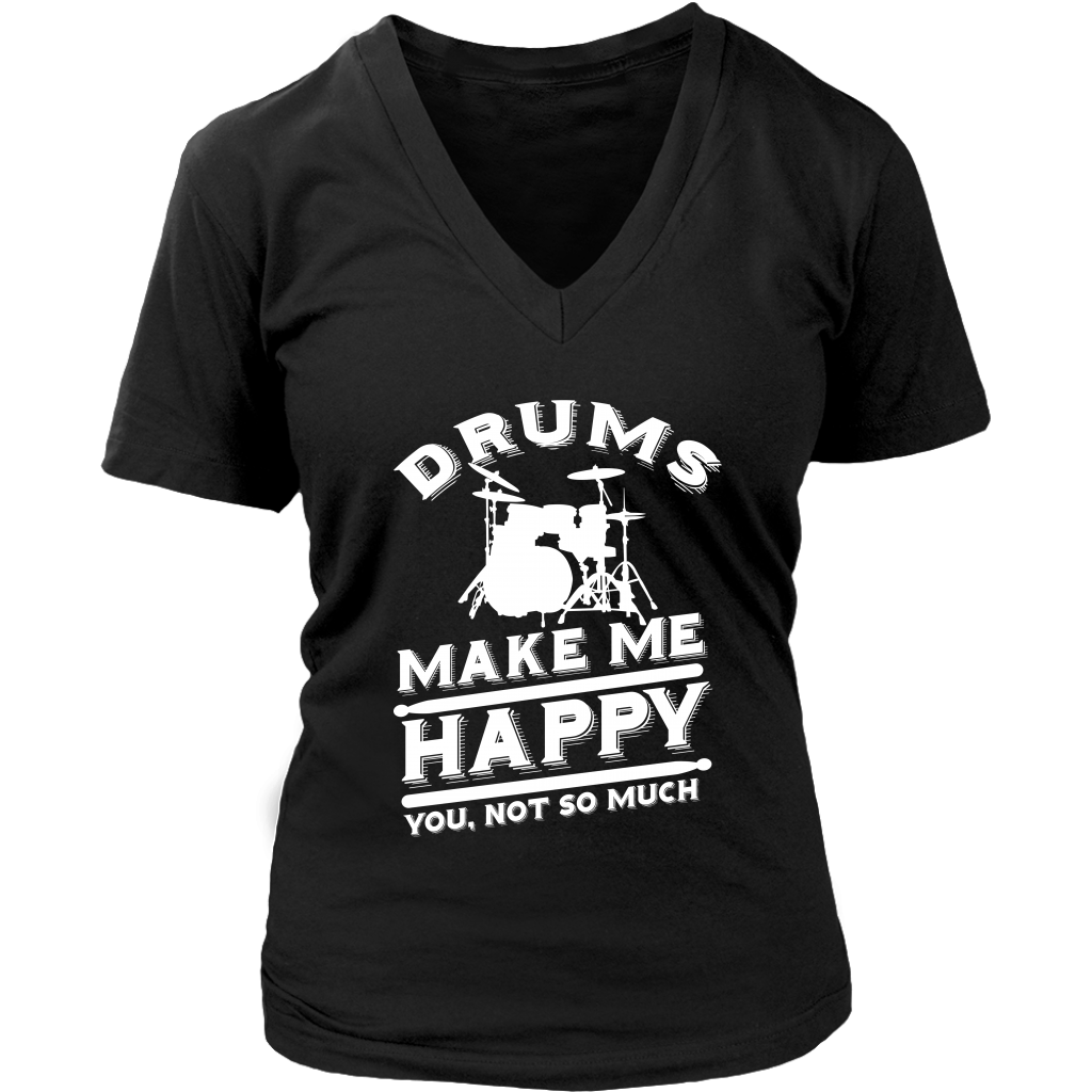 Drums Make Me Happy You Not So Much
