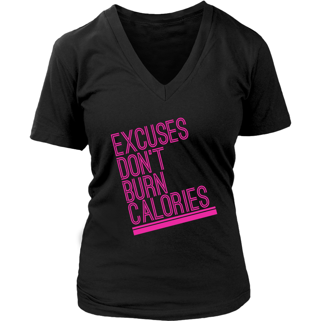 Excuses Don't Burn Calories