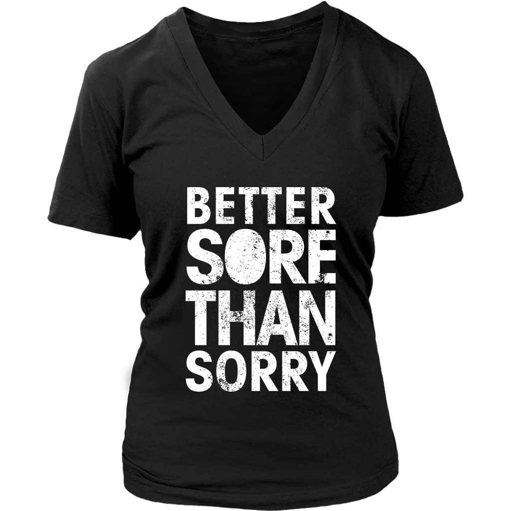 Better Sore Than Sorry