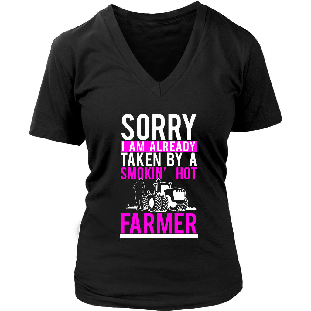 Sorry I Am Already Taken By A Smokin' Hot Farmer