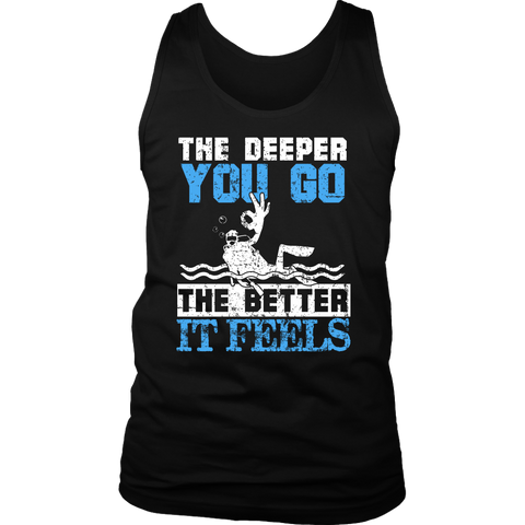 Image of The Deeper You Go The Better It Feels