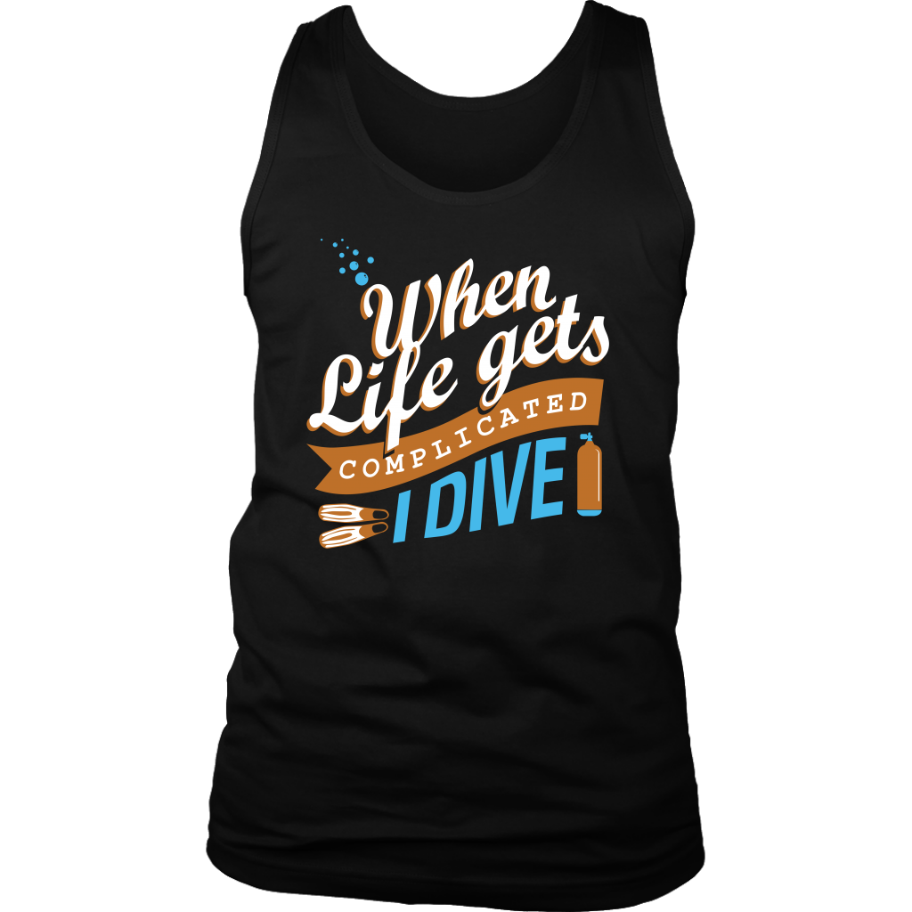 When Life Gets Complicated I Dive