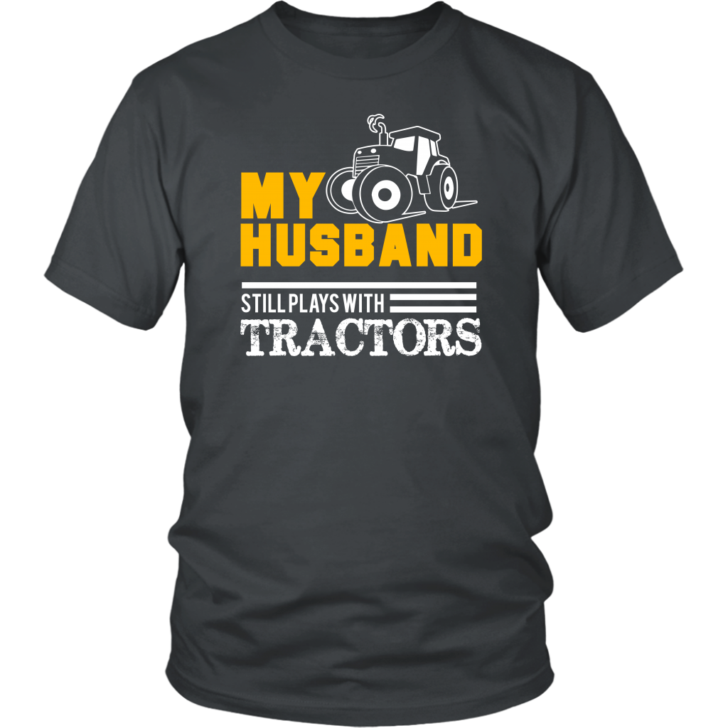 My Husband Still Plays With Tractors