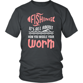 Fishing It's All About How You Wiggle Your Worm