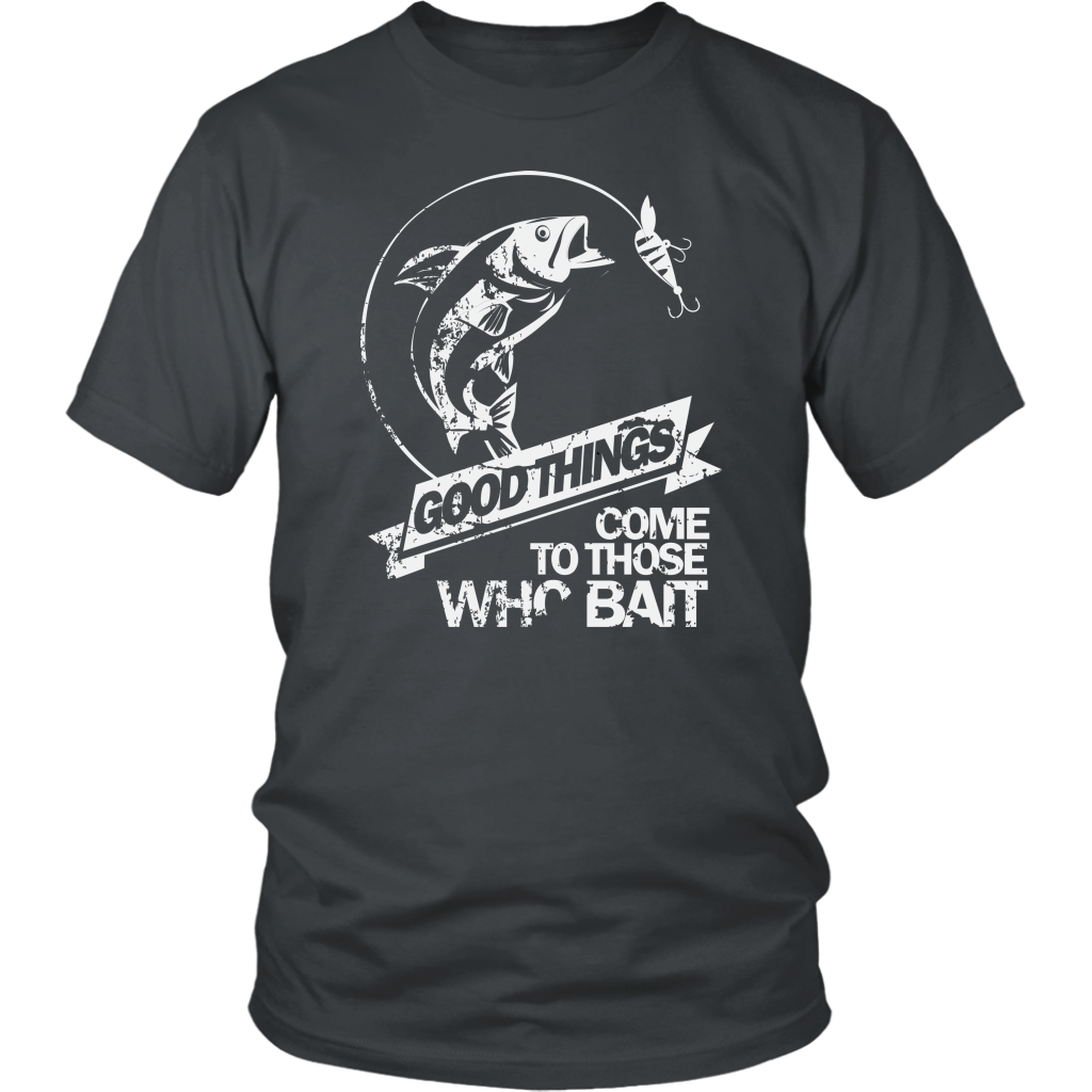 Good Things Come To Those Who Bait