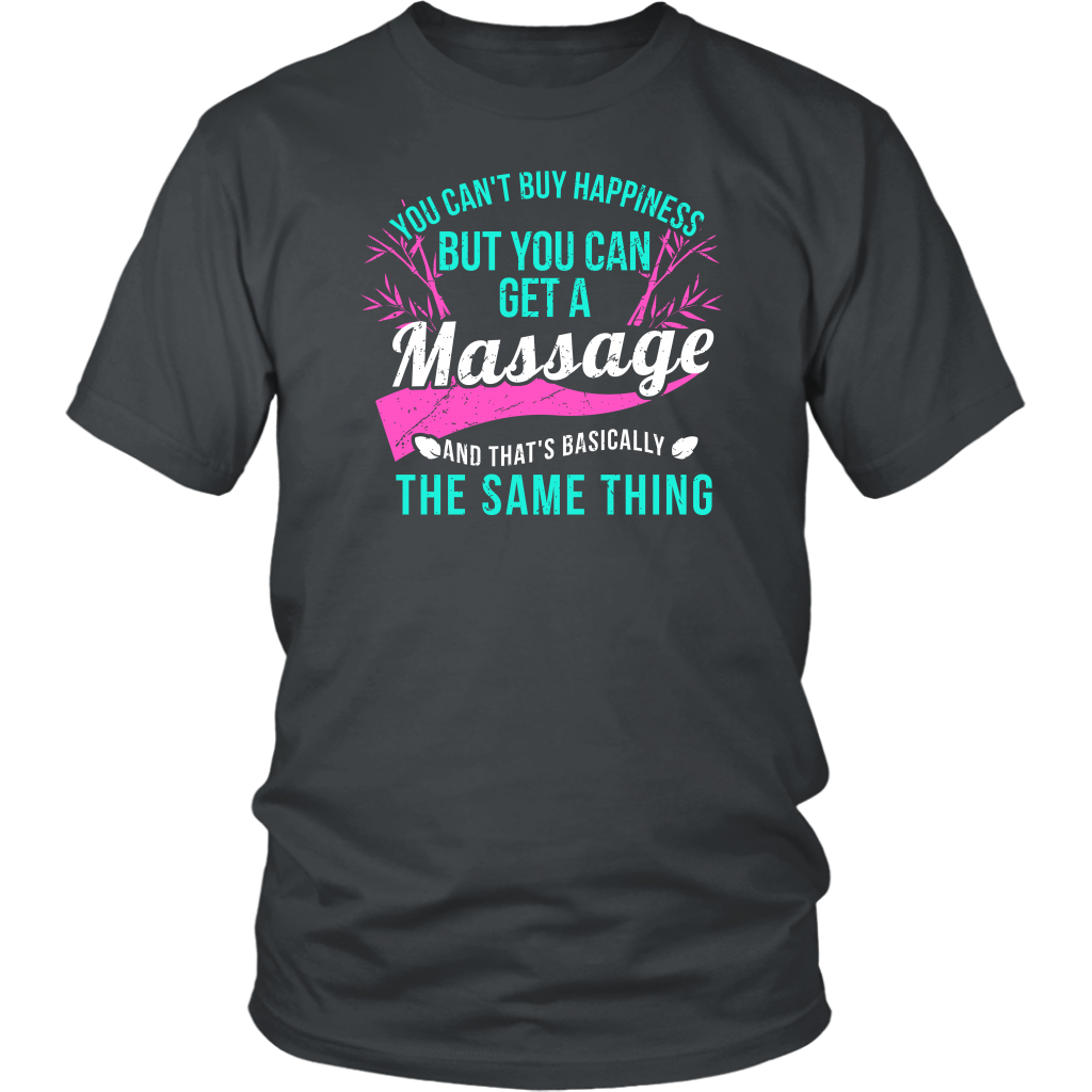 You Can't Buy Happiness But You Can Get A Massage And That's Basically The Same Thing