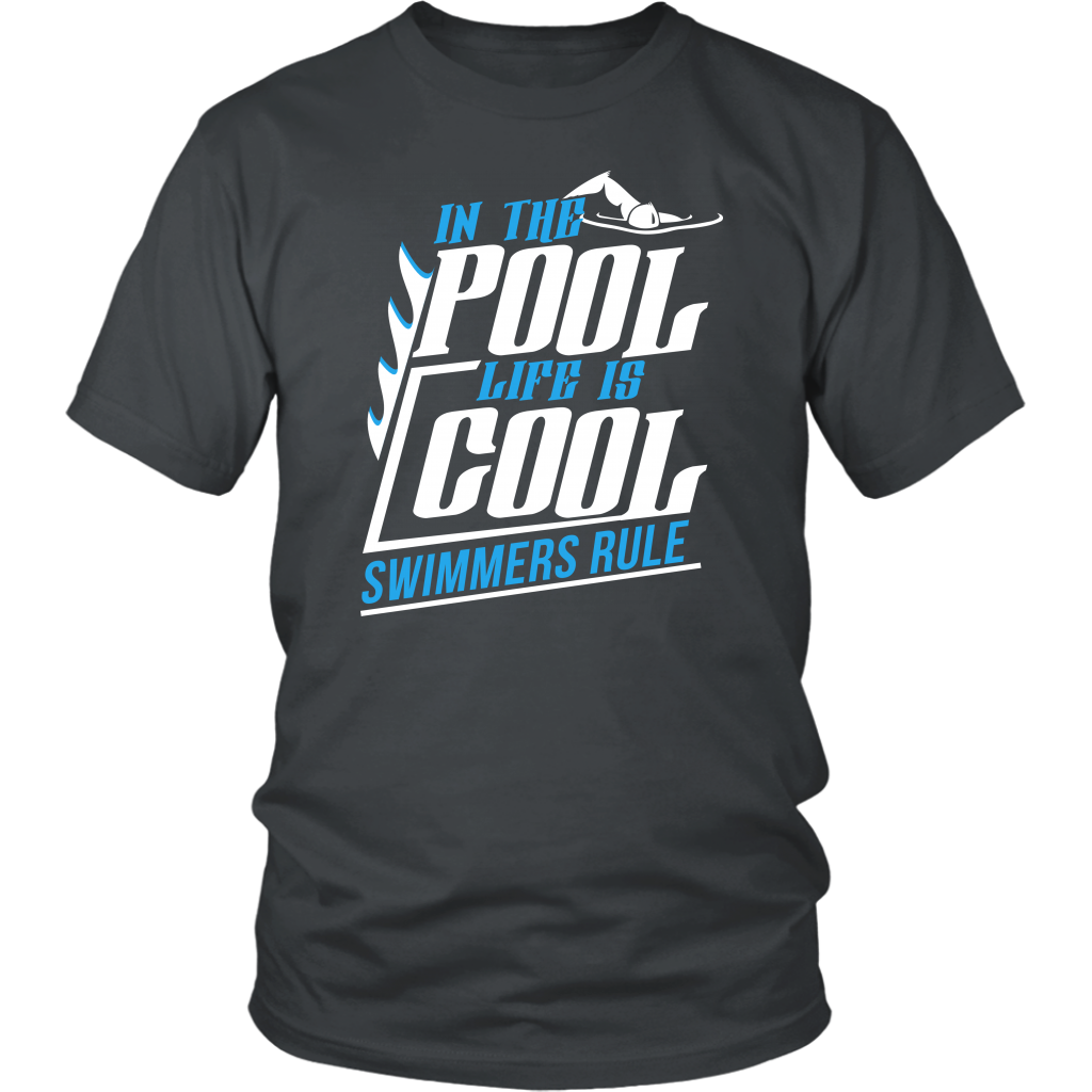 In The Pool Life Is Cool Swimmers Rule