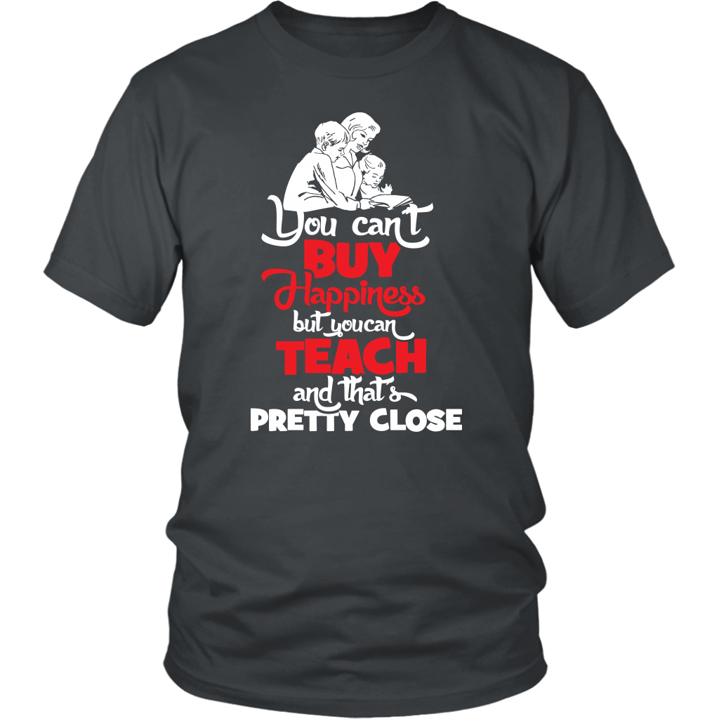 You Can't Buy happiness But You Can Teach And That's Pretty Close