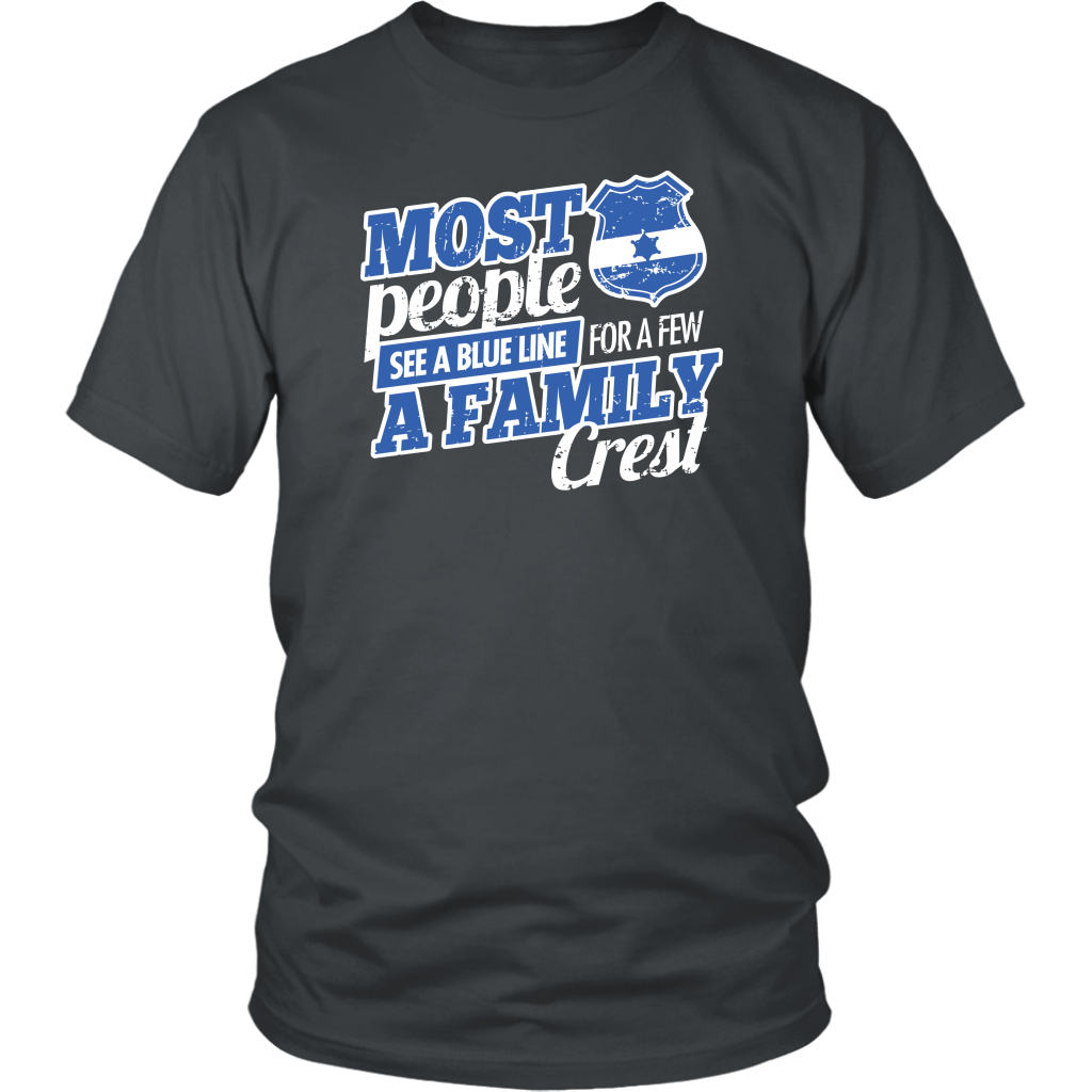 Most People See A Blue Line For A Few A Family Crest