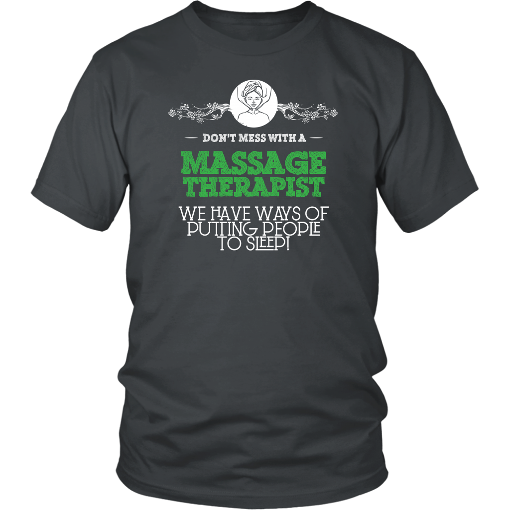 Don't Mess With A Massage Therapist We Have Ways Of Putting People To Sleep