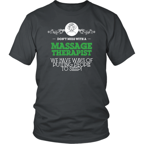 Image of Don't Mess With A Massage Therapist We Have Ways Of Putting People To Sleep