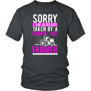 Sorry I Am Already Taken By A Smokin' Hot Farmer