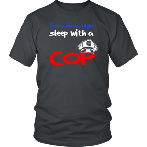 Feel Safe At Night Sleep With A Cop
