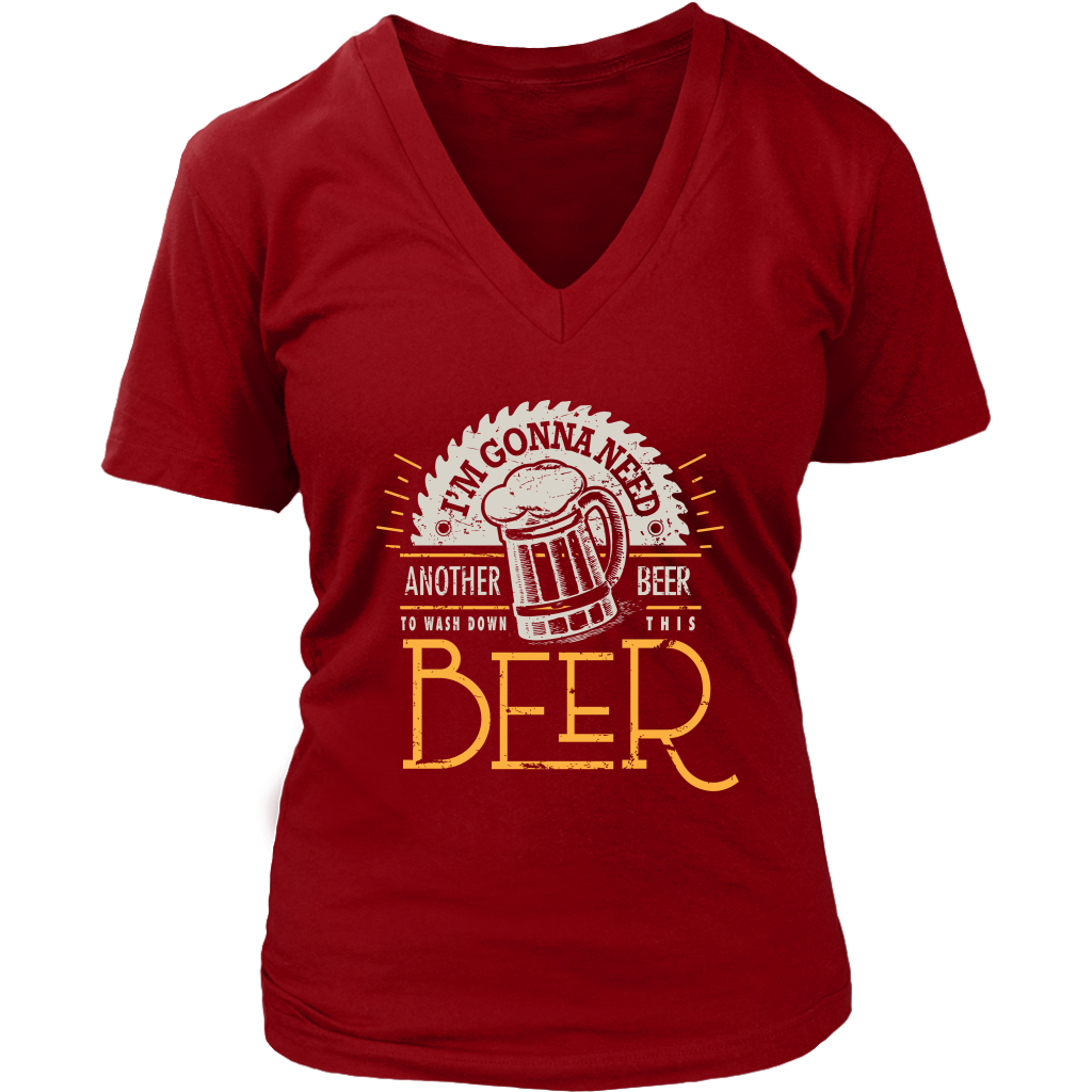 I'm Gonna Need Another Beer To Wash Down This Beer