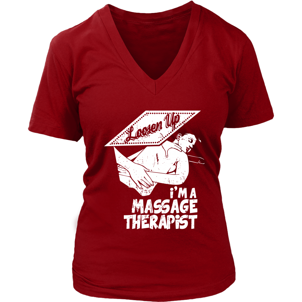 Loosen Up I'm A  Massage Therapist