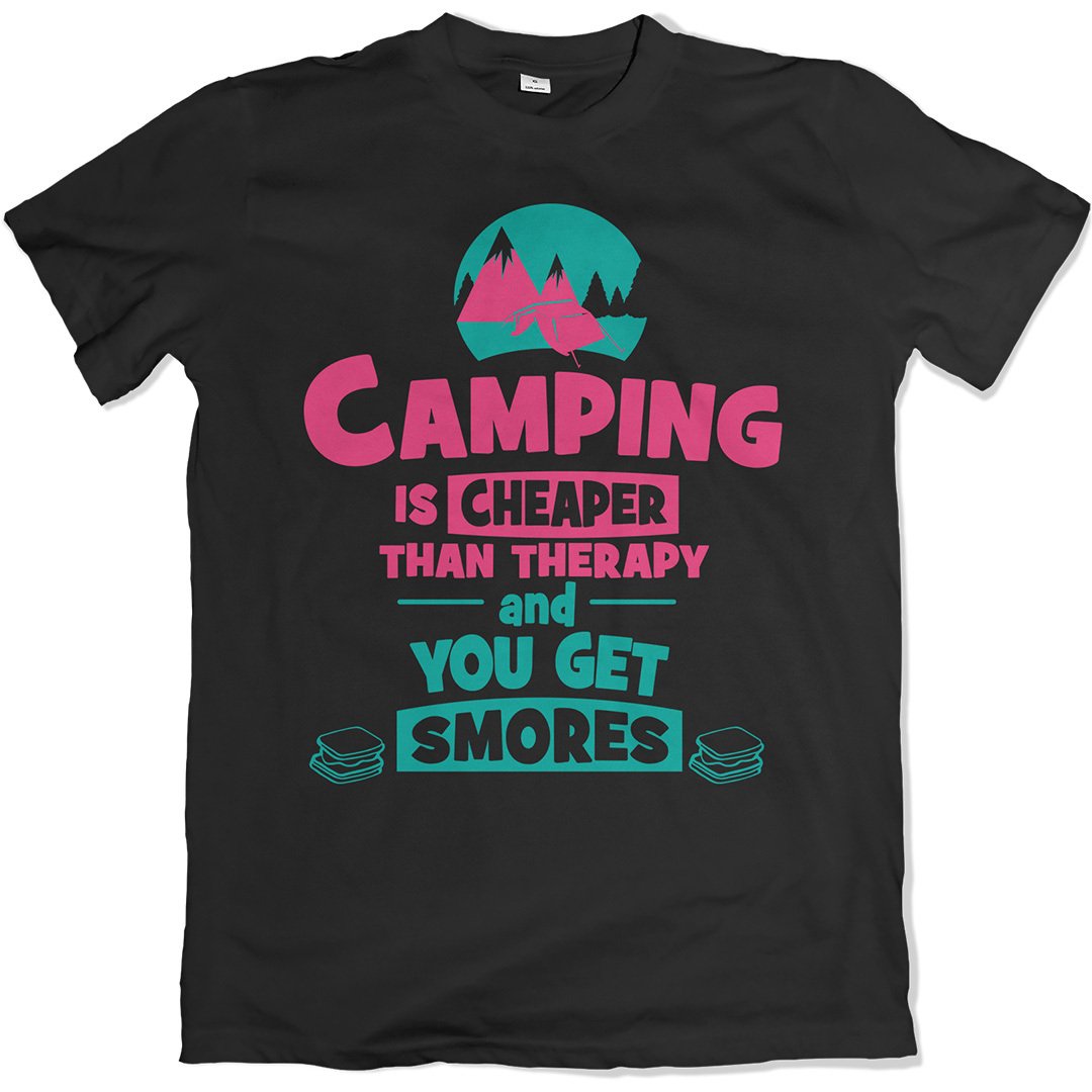Camping Is Cheaper Than Therapy And You Get Smores